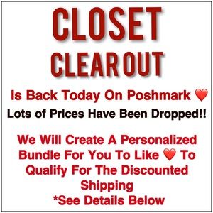 See Below To Bundle For Closet Clear Out Shipping!
